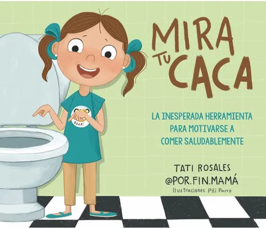 Mira tu Caca (la inesperada herramienta para motivarse a comer más saludable
