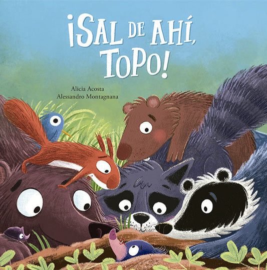 ¡Sal de ahí, Topo!