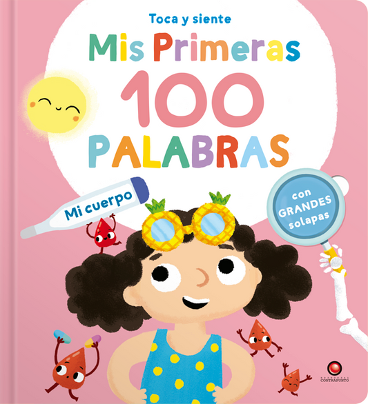 Mis primeras 100 palabras - MI CUERPO toca y siente